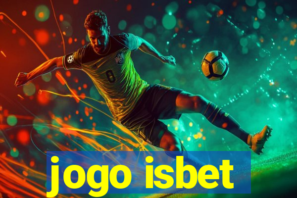 jogo isbet